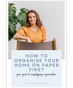 How to organise your home on paper first - A simple guide to organising your home